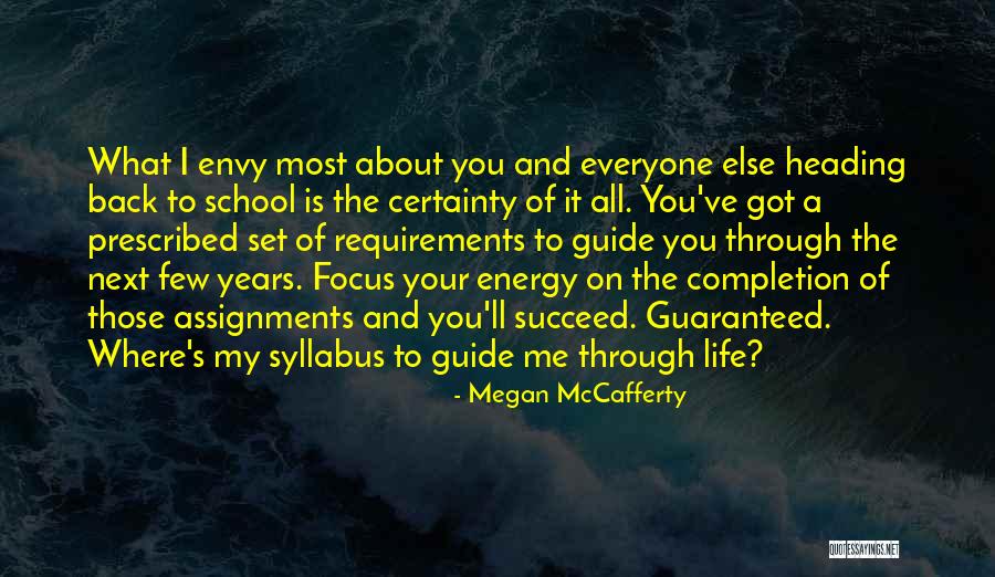 Back To School Life Quotes By Megan McCafferty Back To School Life Quotes By Megan McCafferty