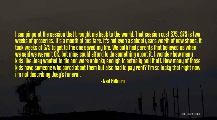 Back To School Life Quotes By Neil Hilborn Back To School Life Quotes By Neil Hilborn