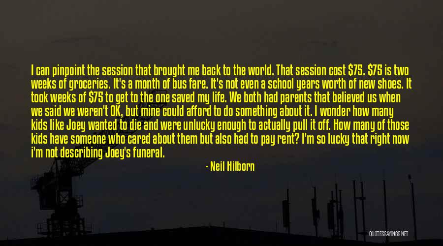 Back To School Life Quotes By Neil Hilborn