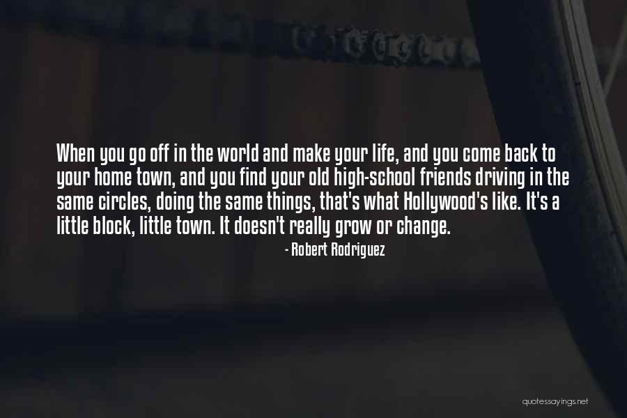 Back To School Life Quotes By Robert Rodriguez Back To School Life Quotes By Robert Rodriguez