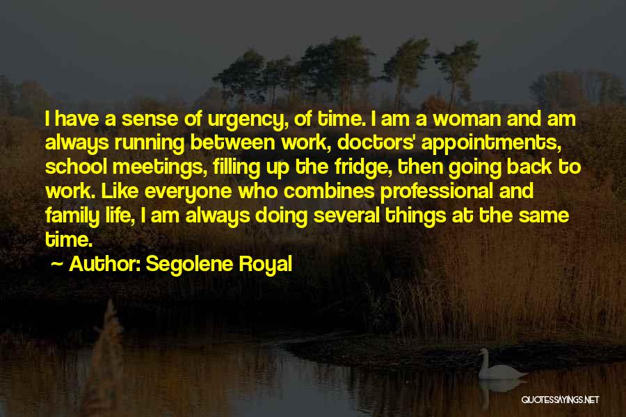 Back To School Life Quotes By Segolene Royal