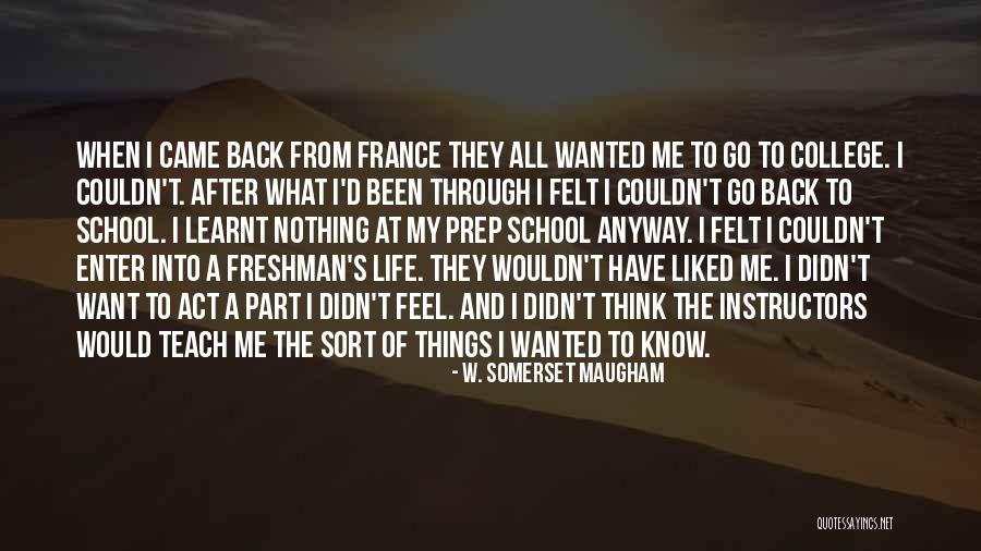 Back To School Life Quotes By W. Somerset Maugham Back To School Life Quotes By W. Somerset Maugham