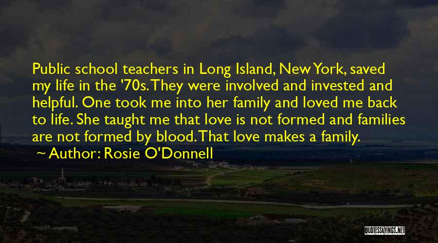 Back To School Teacher Quotes By Rosie O'Donnell