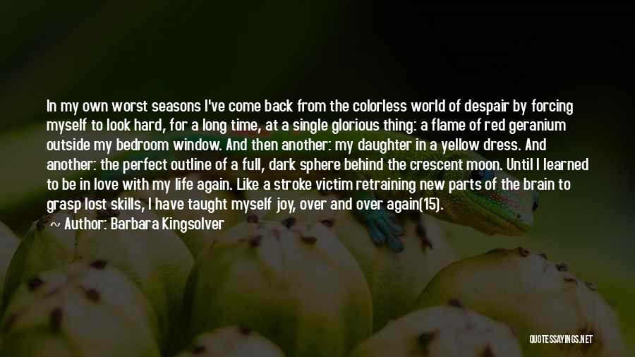 Back To Single Life Again Quotes By Barbara Kingsolver