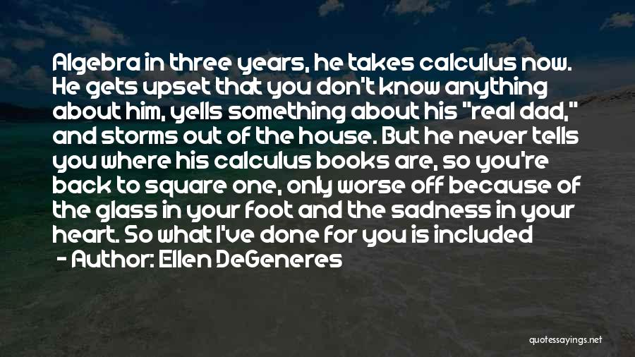 Back To Square One Quotes By Ellen DeGeneres