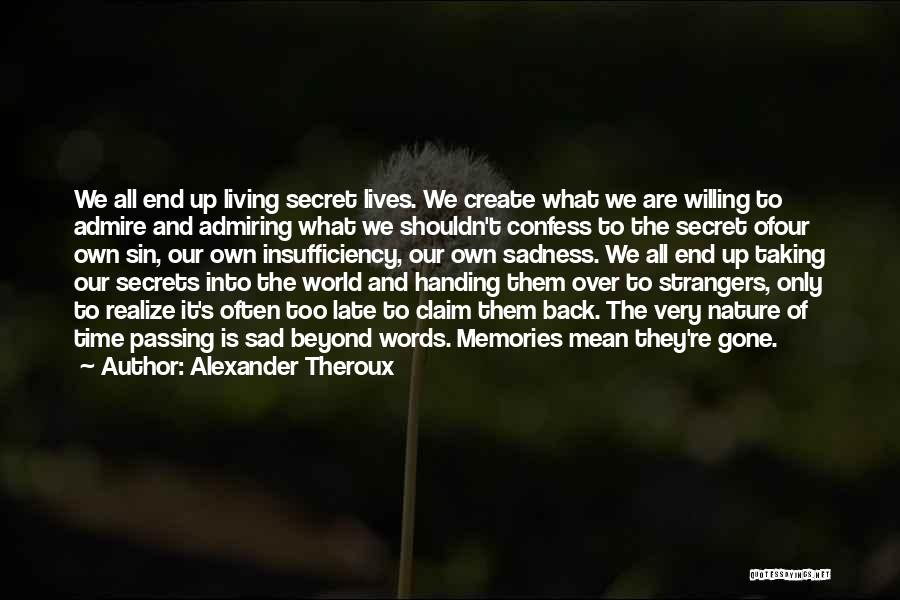 Back To Strangers Quotes By Alexander Theroux