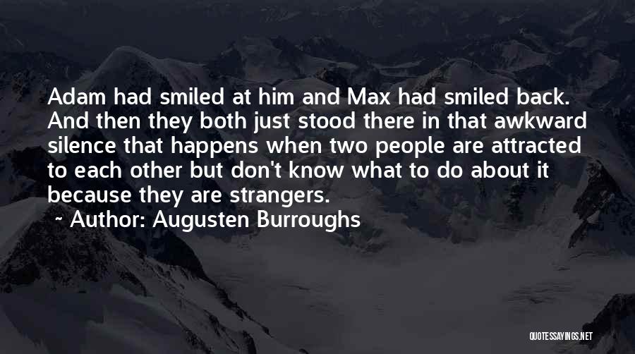 Back To Strangers Quotes By Augusten Burroughs
