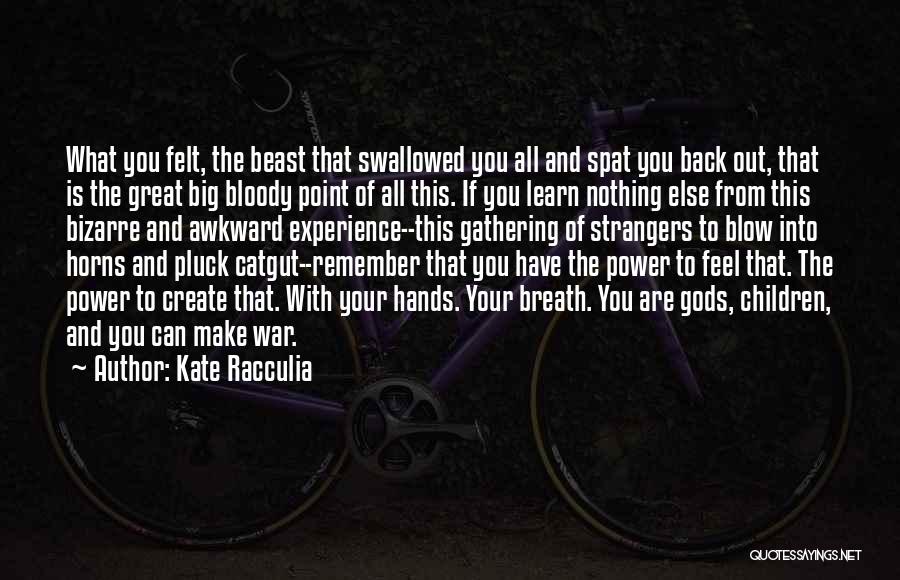Back To Strangers Quotes By Kate Racculia