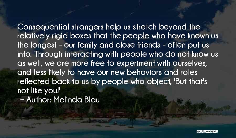 Back To Strangers Quotes By Melinda Blau