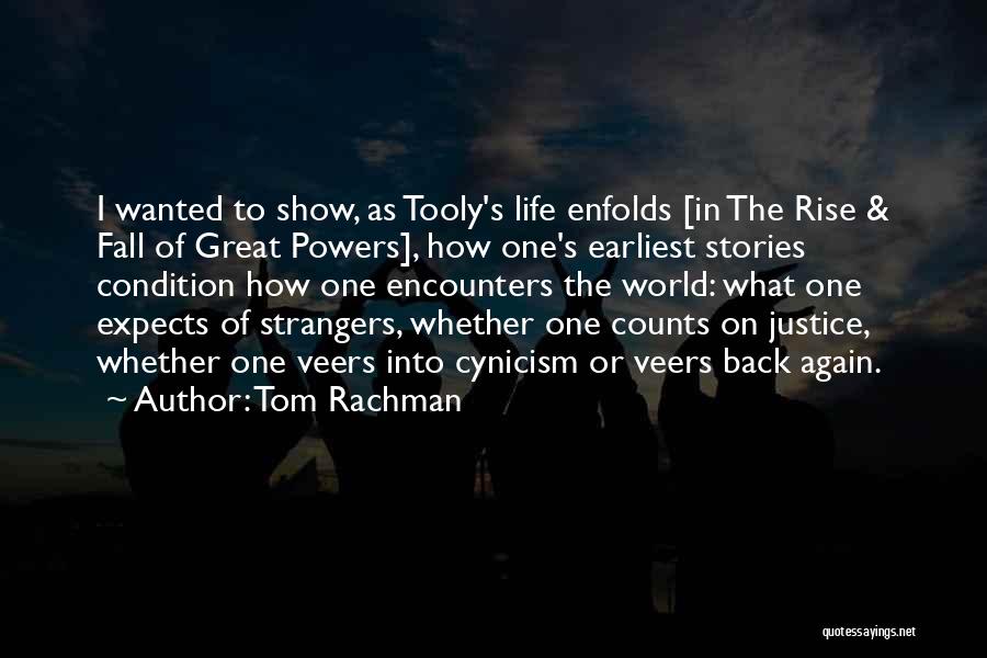 Back To Strangers Quotes By Tom Rachman