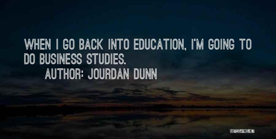 Back To Studies Quotes By Jourdan Dunn