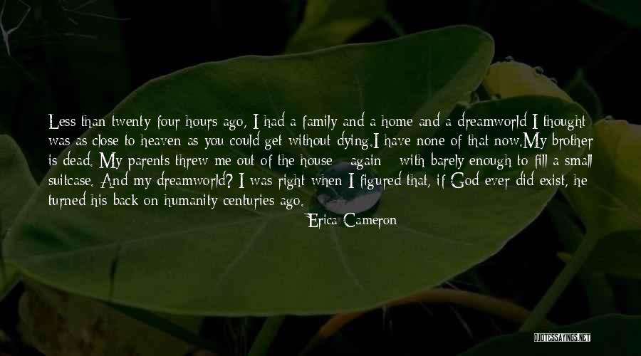 Back To Sweet Home Quotes By Erica Cameron