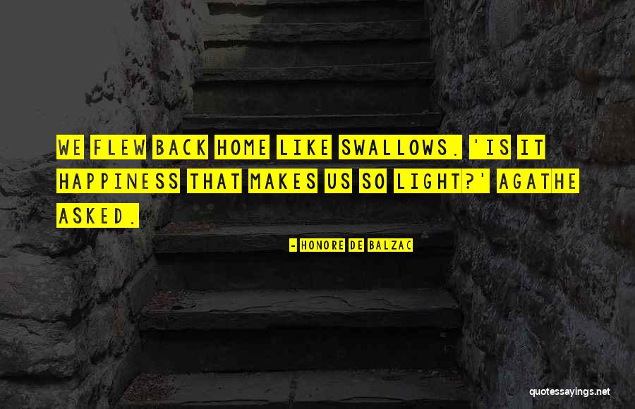 Back To Sweet Home Quotes By Honore De Balzac