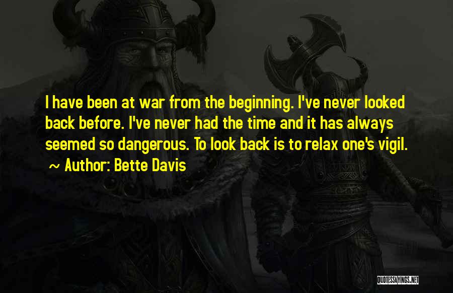Back To The Beginning Quotes By Bette Davis