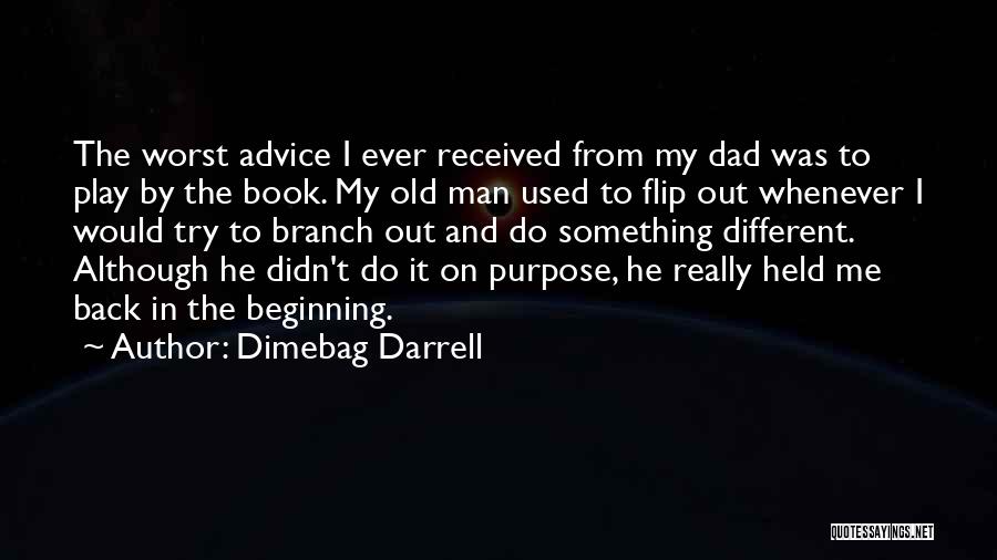 Back To The Beginning Quotes By Dimebag Darrell