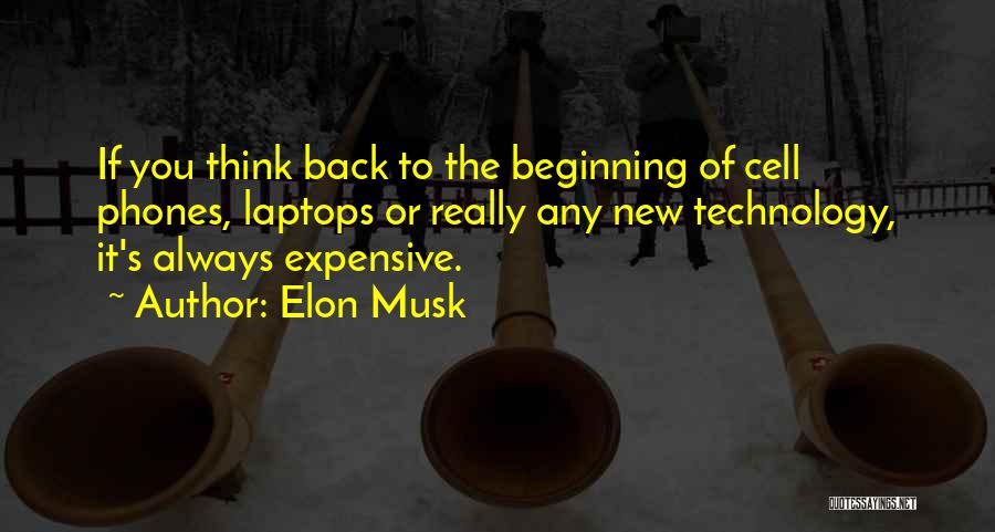 Back To The Beginning Quotes By Elon Musk