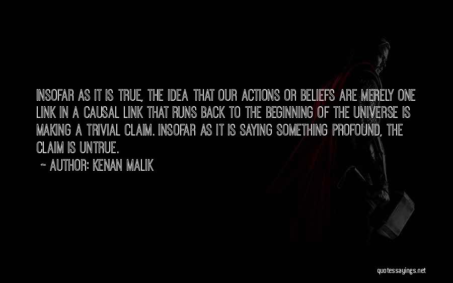 Back To The Beginning Quotes By Kenan Malik