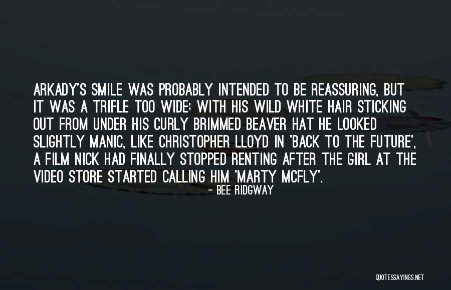 Back To The Future Marty Mcfly Quotes By Bee Ridgway Back To The Future Marty Mcfly Quotes By Bee Ridgway