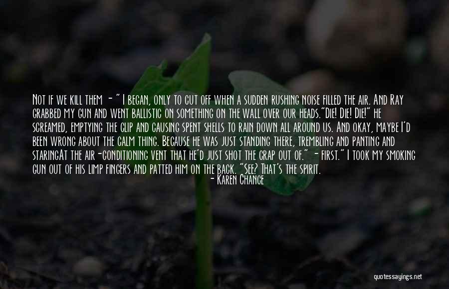 Back To The Wall Quotes By Karen Chance Back To The Wall Quotes By Karen Chance
