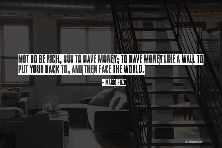 Back To The Wall Quotes By Mario Puzo Back To The Wall Quotes By Mario Puzo