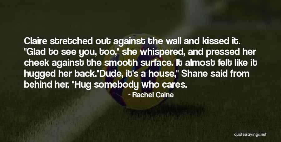 Back To The Wall Quotes By Rachel Caine Back To The Wall Quotes By Rachel Caine