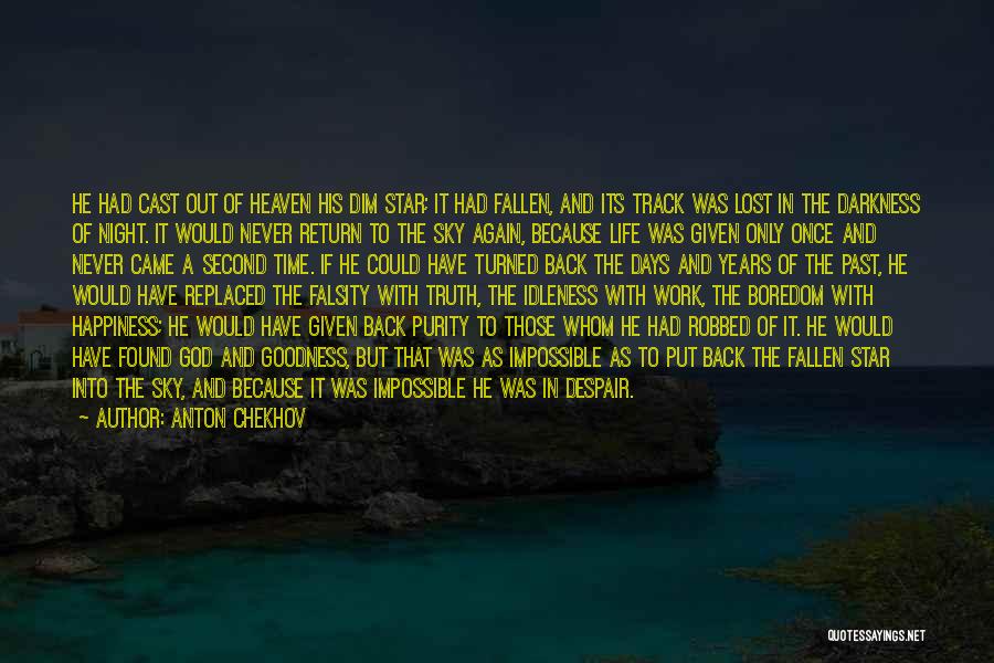 Back To Those Days Quotes By Anton Chekhov