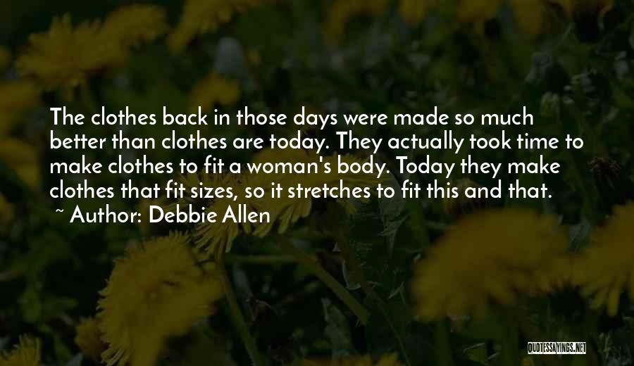 Back To Those Days Quotes By Debbie Allen