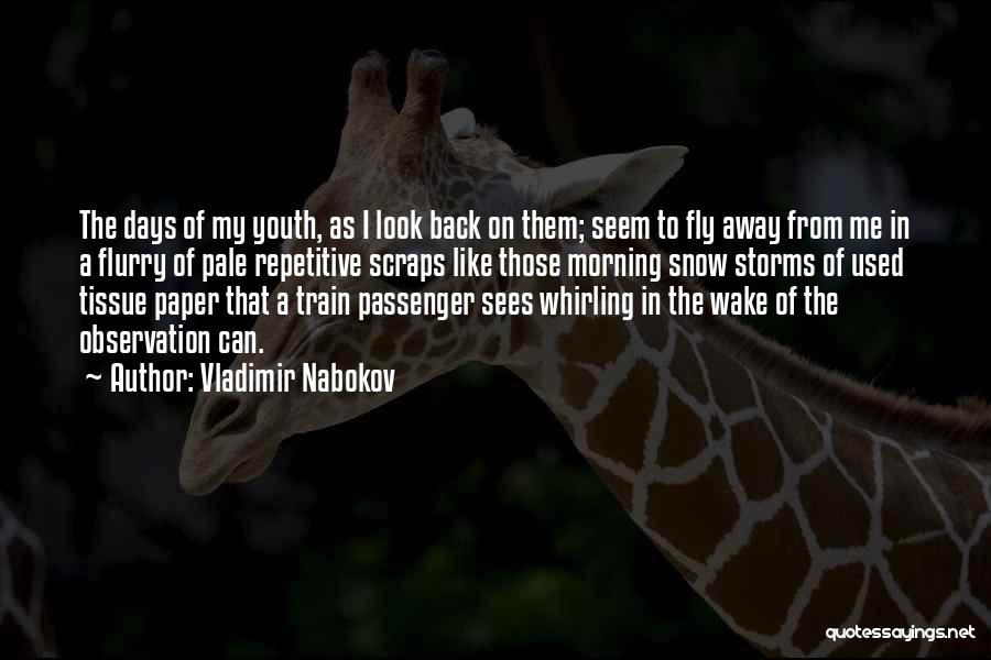 Back To Those Days Quotes By Vladimir Nabokov