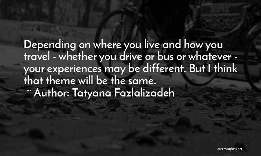 Back To Uni Quotes By Tatyana Fazlalizadeh