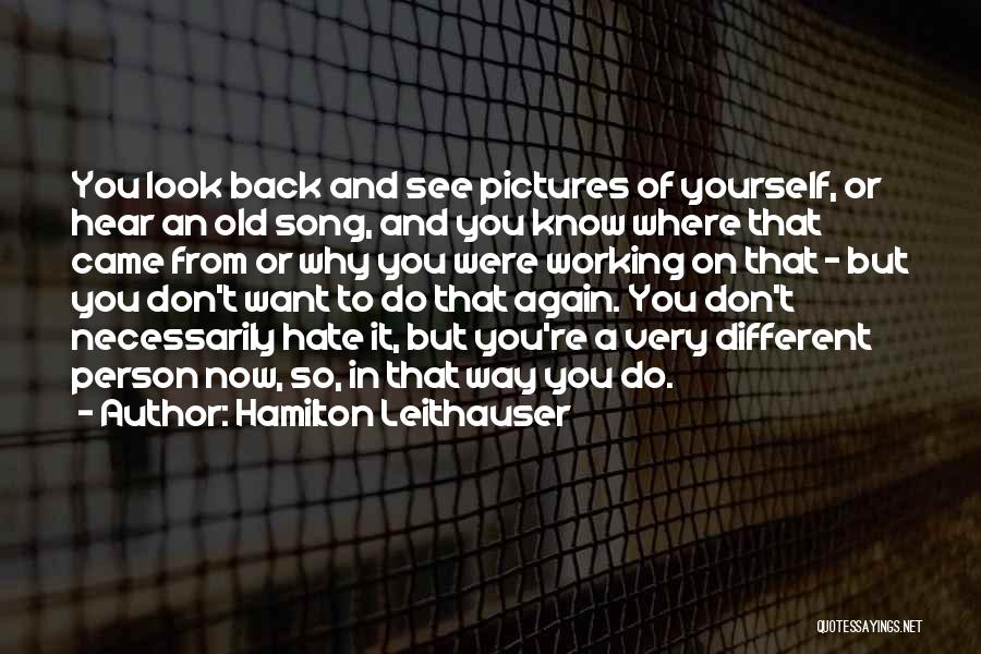 Back To Where You Came From Quotes By Hamilton Leithauser