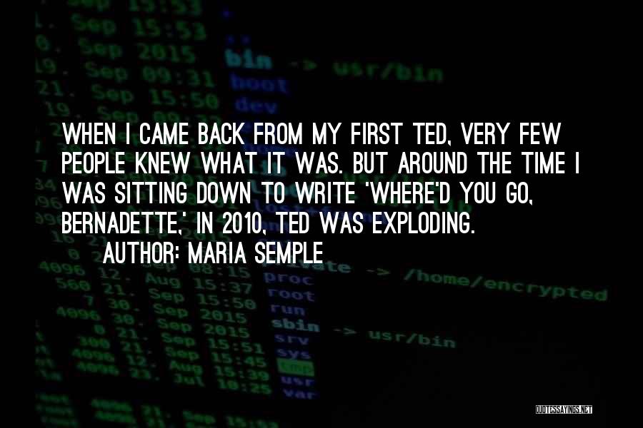 Back To Where You Came From Quotes By Maria Semple