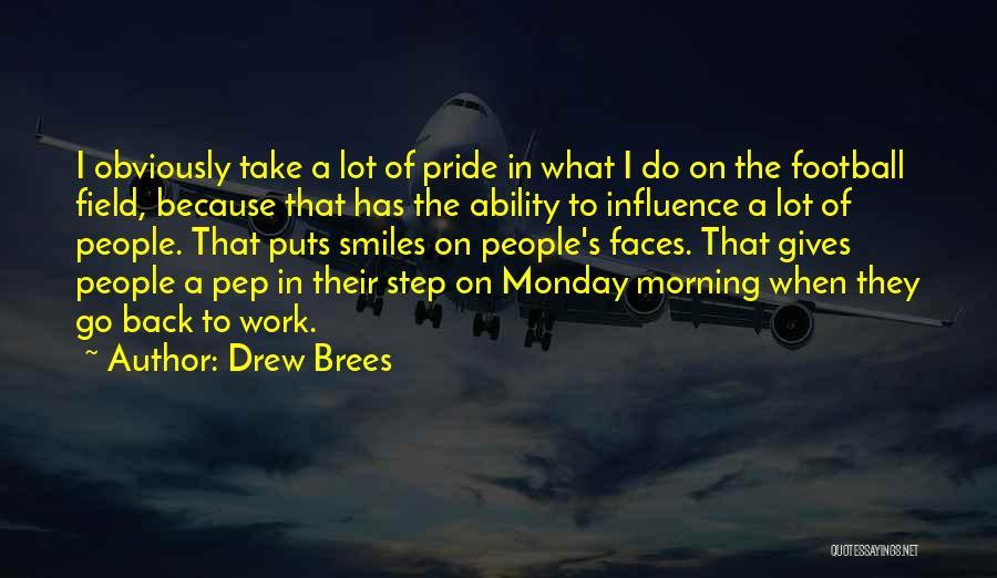 Back To Work Monday Quotes By Drew Brees