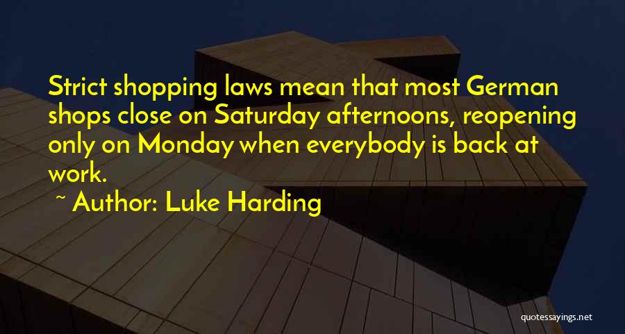 Back To Work Monday Quotes By Luke Harding