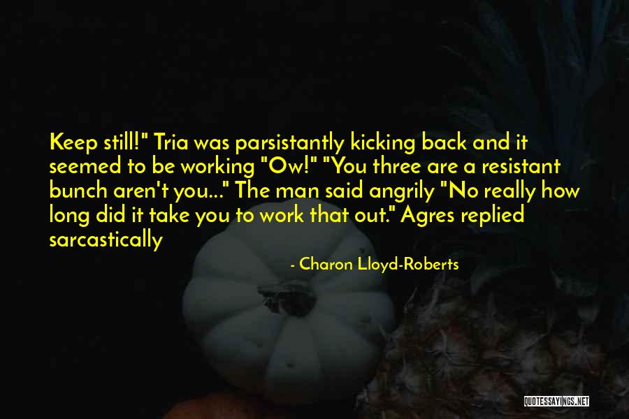 Back To Work Out Quotes By Charon Lloyd-Roberts