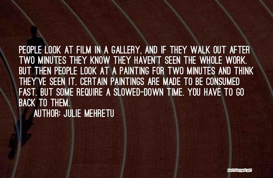 Back To Work Out Quotes By Julie Mehretu