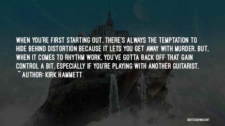 Back To Work Out Quotes By Kirk Hammett