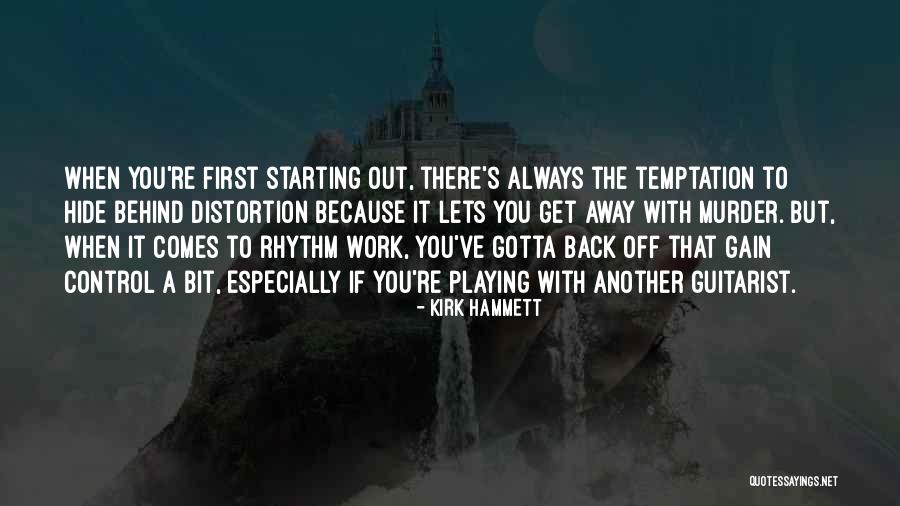 Back To Work Out Quotes By Kirk Hammett