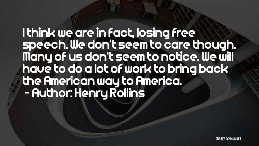 Back To Work Quotes By Henry Rollins