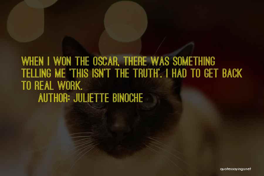 Back To Work Quotes By Juliette Binoche