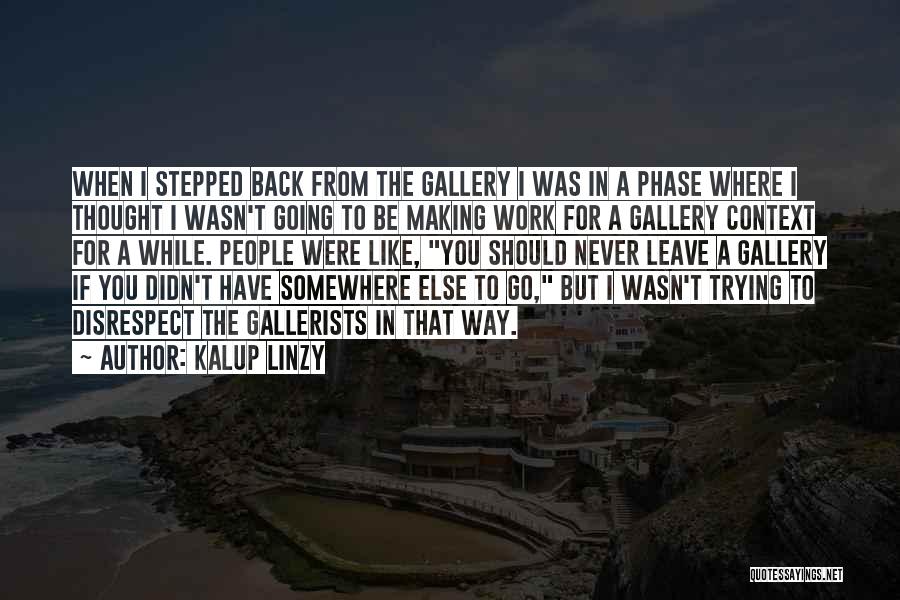 Back To Work Quotes By Kalup Linzy
