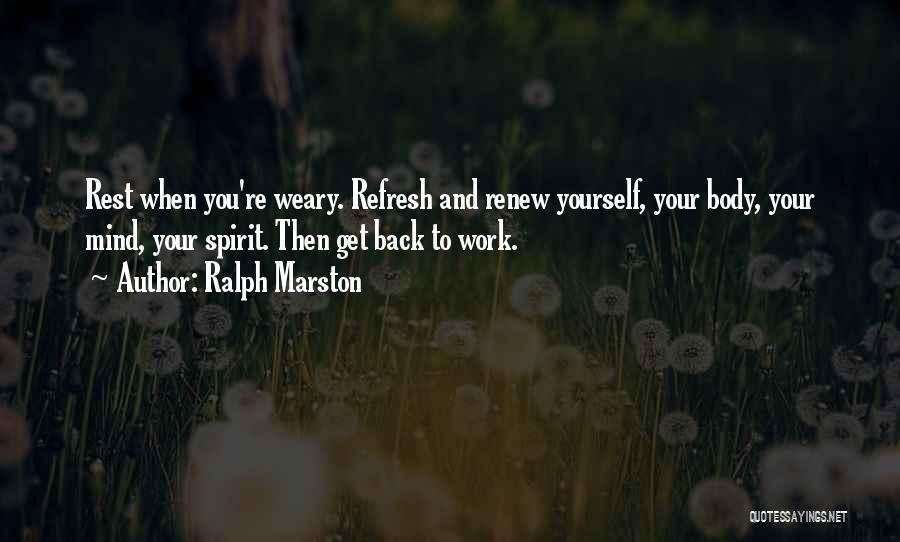 Back To Work Quotes By Ralph Marston