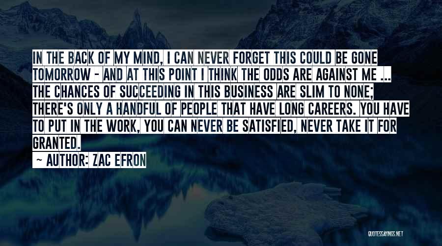 Back To Work Tomorrow Quotes By Zac Efron