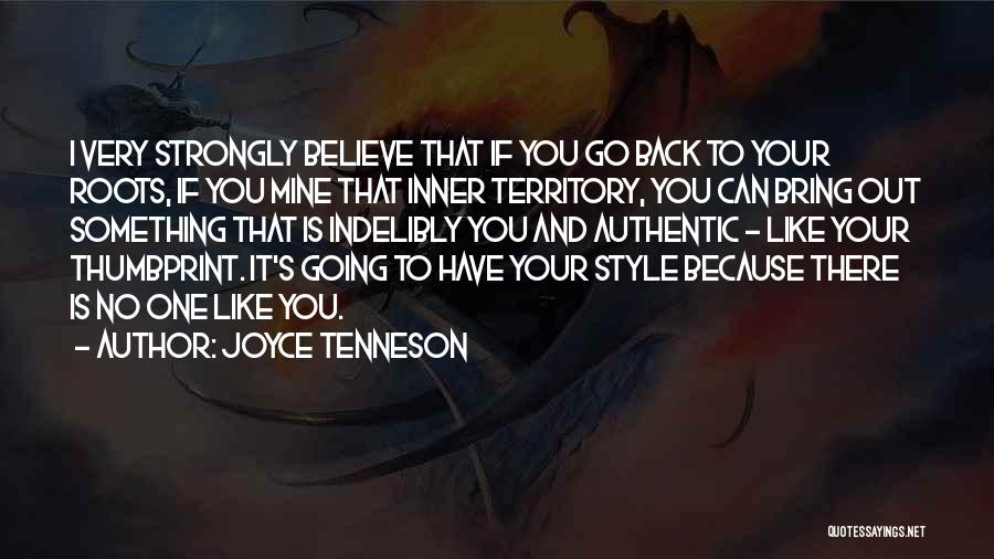 Back To Your Roots Quotes By Joyce Tenneson