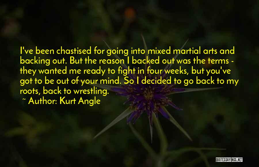 Back To Your Roots Quotes By Kurt Angle