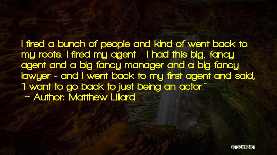 Back To Your Roots Quotes By Matthew Lillard