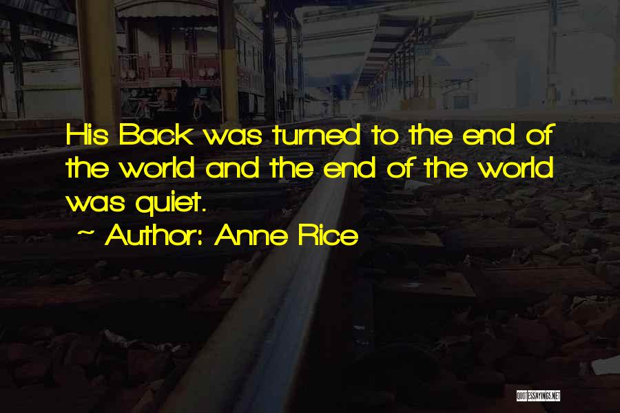 Back Turned Quotes By Anne Rice