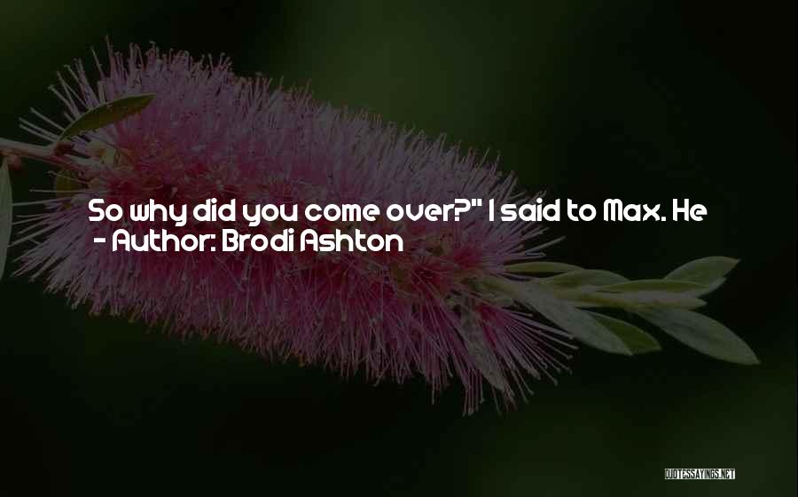 Back Turned Quotes By Brodi Ashton