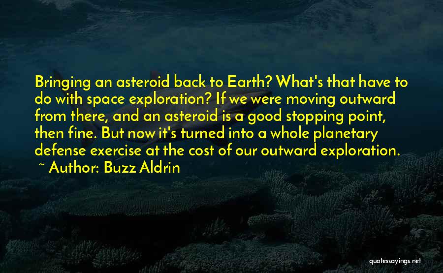 Back Turned Quotes By Buzz Aldrin