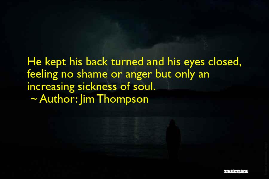 Back Turned Quotes By Jim Thompson