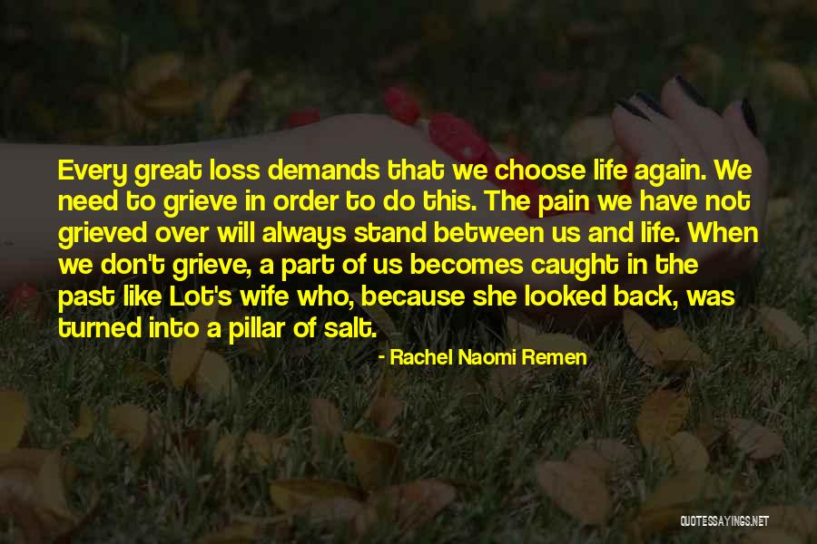 Back Turned Quotes By Rachel Naomi Remen